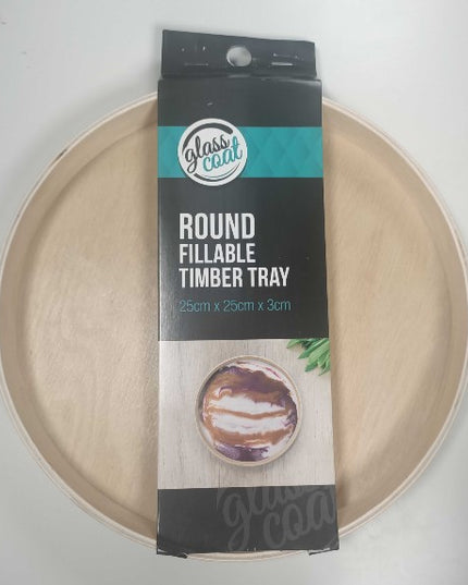 GLASS COAT FILLABLE TIMBER ROUND TRAY